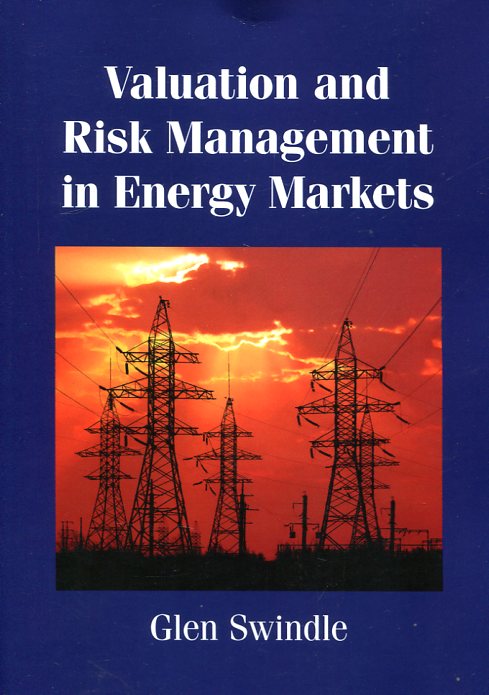 Valuation and risk management in energy markets. 9781107539884