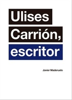 Ulises Carrión, escritor. 9788494196966