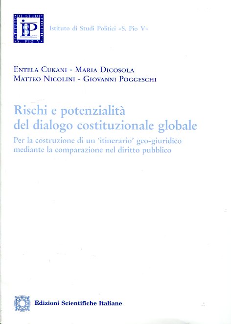 Rischi e potenzialità del dialogo costituzionale globale. 9788849530377