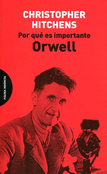 Por qué es importante Orwell