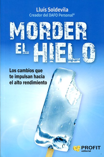 Morder el hielo. 9788416583416