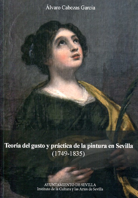 Teoría del gusto y práctica de la pintura en Sevilla