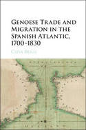 Genoese trade and migration in the Spanish Atlantic, 1700-1830
