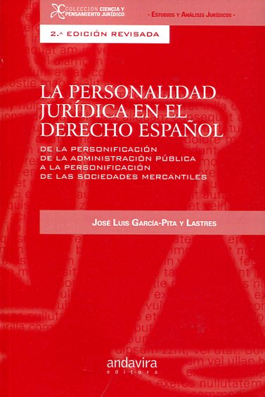 La personalidad jurídica en el Derecho español. 9788484089162