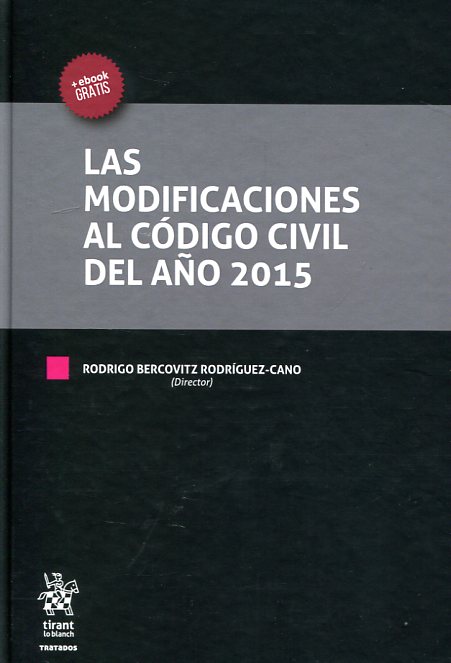 Las modificaciones al Código Civil del año 2015. 9788491198765