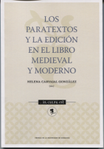 Los paratextos y la edición en el libro medieval y moderno