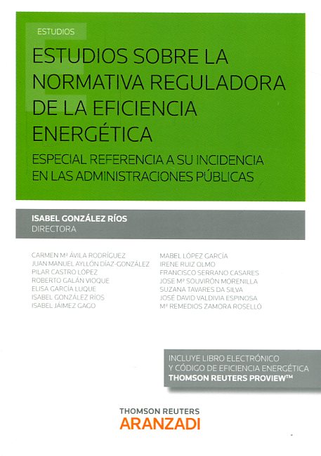 Estudios sobre la normativa reguladora de la eficiencia energética. 9788490996300