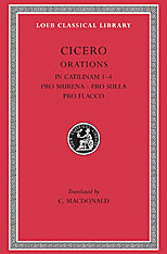 Orations, Volume X: In Catilinam 1-4. Pro Murena. Pro Sulla. Pro Flacco