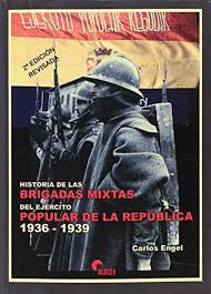 Historia de las Brigadas Mixtas del Ejército Popular de la República. 9788496170193