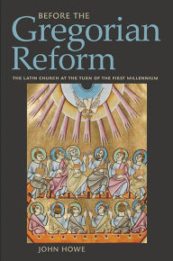 Before the Gregorian Reform. 9780801452895