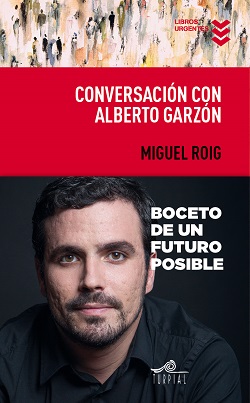 Conversación con Alberto Garzón. 9788495157959