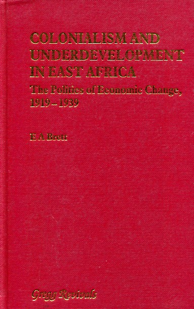 Colonialism and underdevelopment in East Africa. 9780751200805