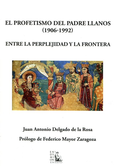 El profetismo del Padre Llanos (1906-1992). 9788477315919