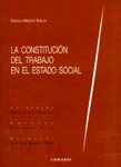 La constitución del trabajo en el Estado Social. 9788484443926