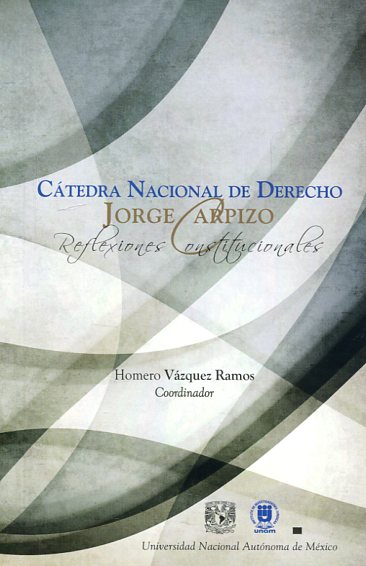 Cátedra nacional de Derecho Jorge Carpizo. 9786070254802