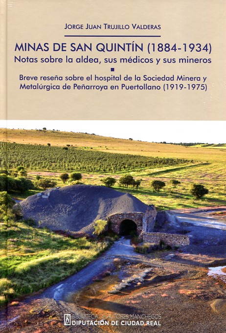 Minas de San Quintín (1884-1934): notas sobre la aldea, sus médicos y sus mineros