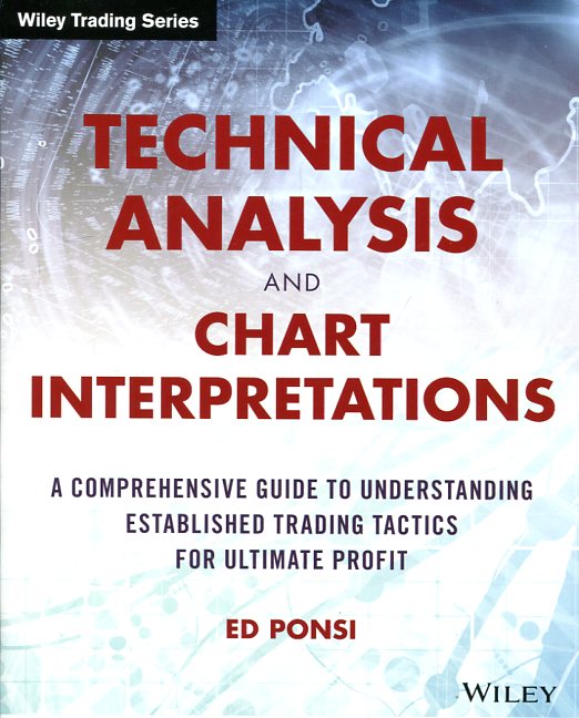Technical analysis and chart interpretations. 9781119048336