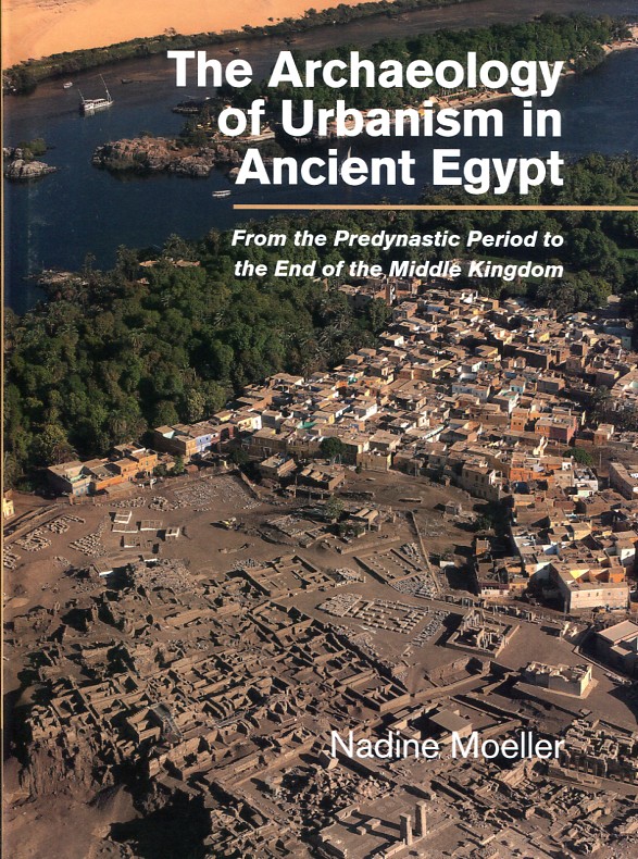 The archaeology of urbanism in Ancient Egypt
