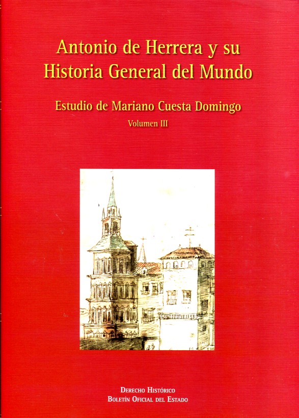 Antonio de Herrera y su Historia General del Mundo. 9788434023246