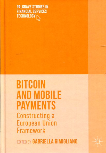 Bitcoin and mobile payments. 9781137575111