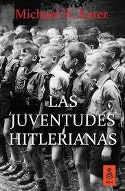Las Juventudes Hitlerianas. 9788416523306
