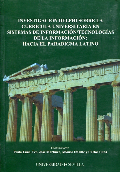 Investigación Delphi sobre la currícula universitaria en sistemas de información/tecnologías de la información. 9788447210251