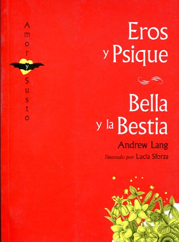 Eros y Psique. Bella y la Bestia