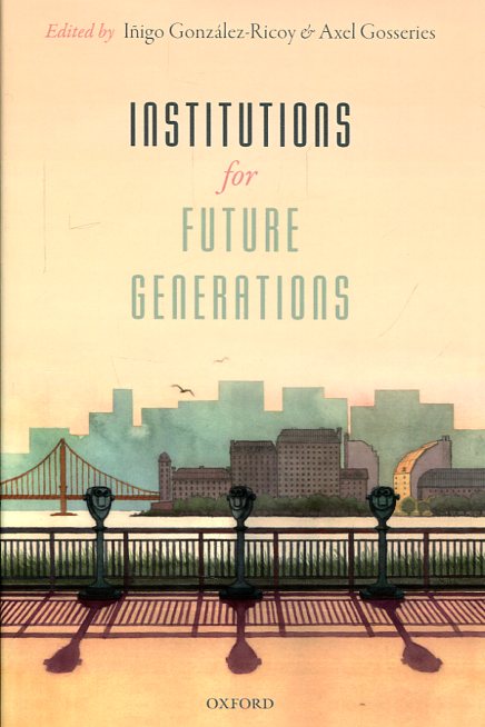 Institutions for future generations. 9780198746959