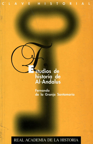 Estudios de historia de Al-Andalus. 9788489512511