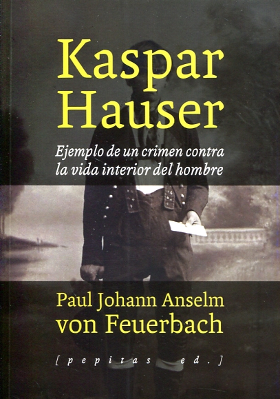 Kaspar Hauser. 9788415862772