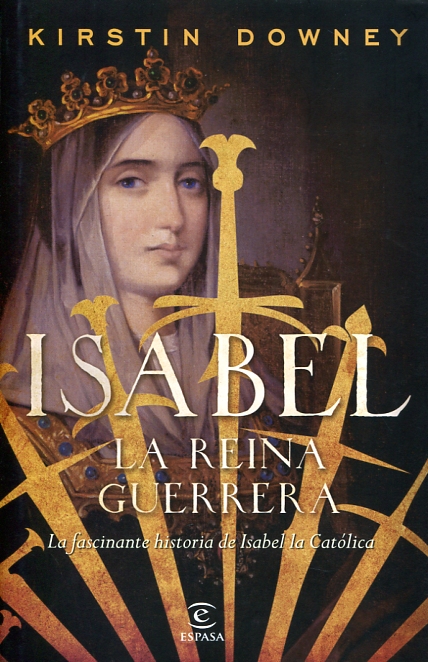 Isabel, la reina guerrera. 9788467049015
