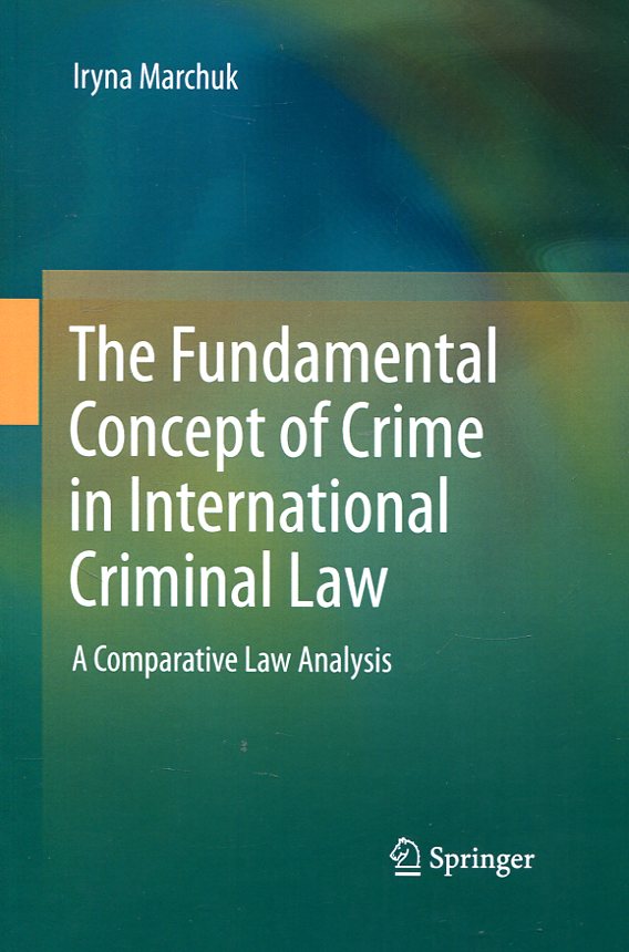 The fundamental concept of crime in international criminal Law