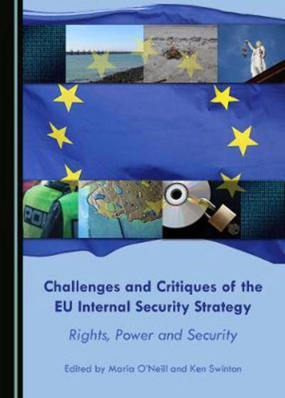Challenges and critiques of the EU internal security strategy