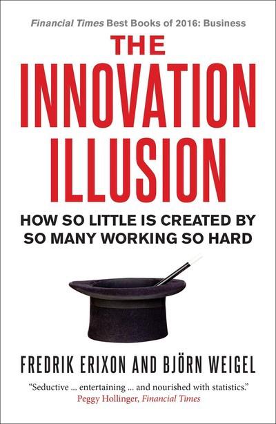 The innovation illusion