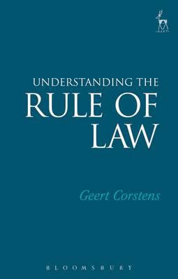 Understanding the rule of Law. 9781509903634