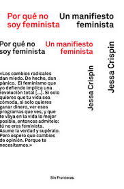 Por qué no soy feminista. 9788415070979