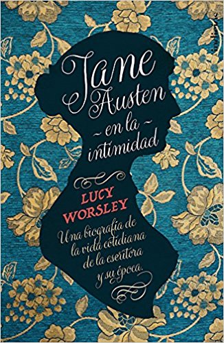 Jane Austen en la intimidad. 9788415732273