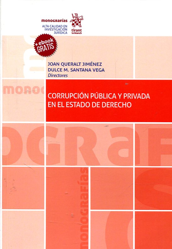 Corrupción pública y privada en el Estado de Derecho. 9788491435723