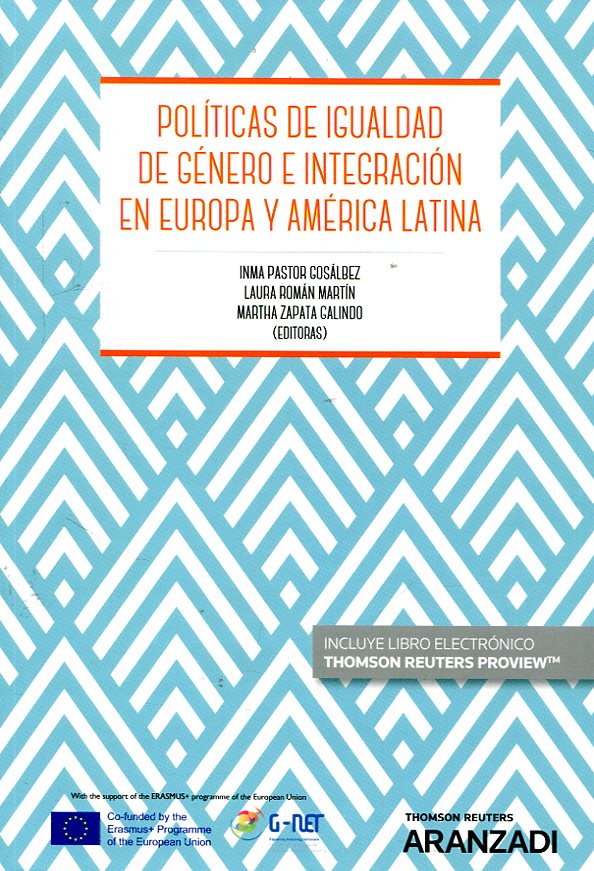 Políticas de igualdad de género e integración en Europa y América Latina. 9788491772989