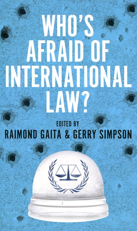 Who's afraid of international Law?