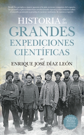 Historia de las grandes expediciones científicas. 9788494608544