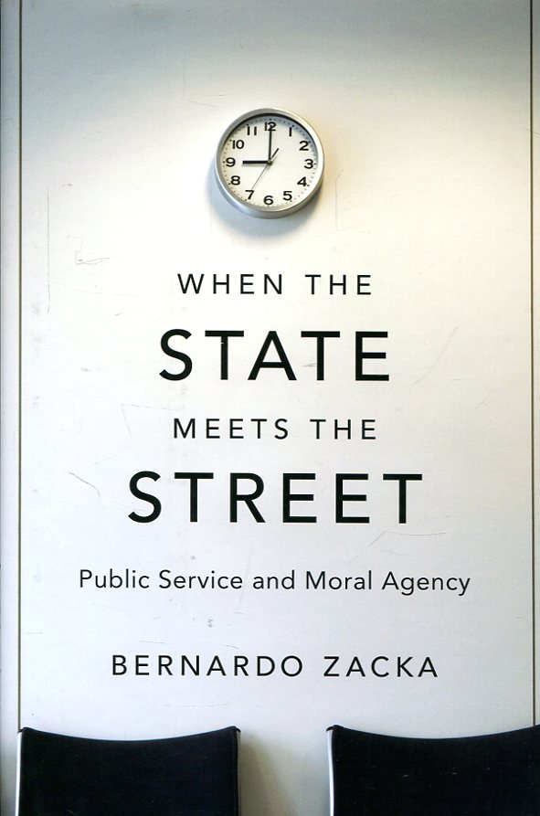 When the State meets the street. 9780674545540