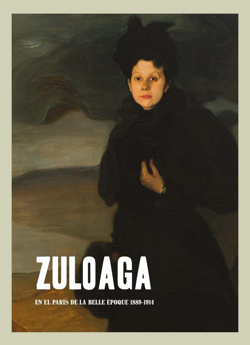 Zuloaga en el París de la Belle Époque, 1889-1914