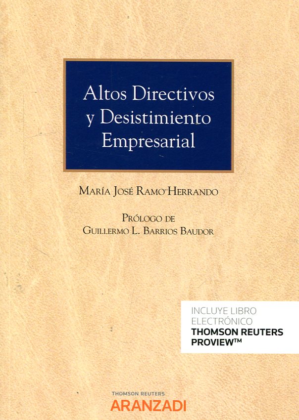 Altos directivos y desistimiento empresarial. 9788491773344