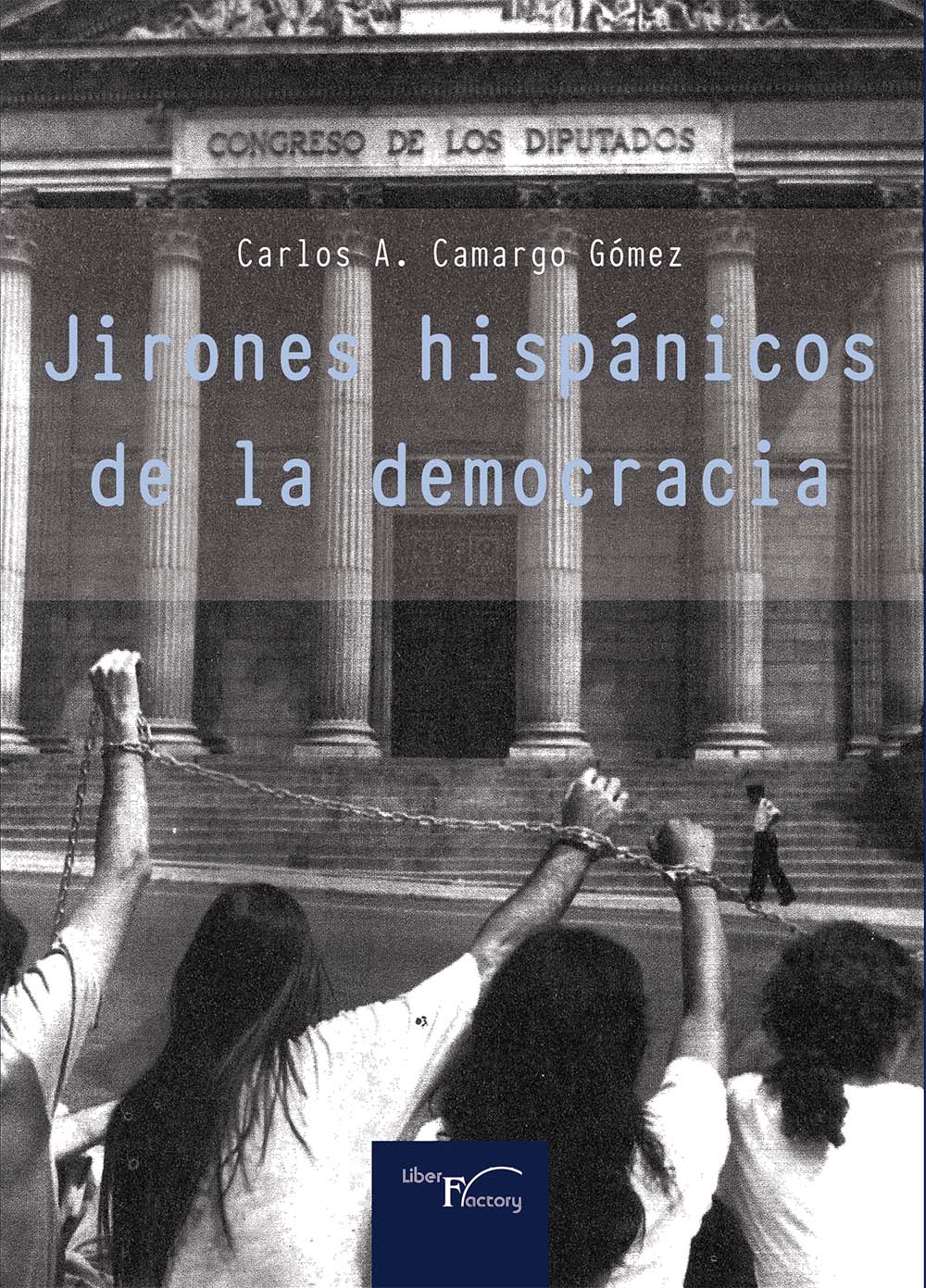 Jirones hispánicos de la democracia. 9788417117313