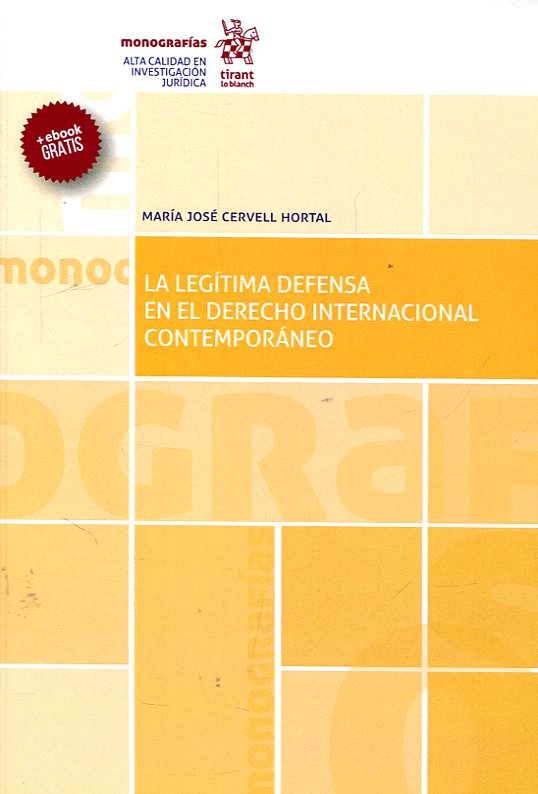 La legítima defensa en el Derecho internacional contemporáneo. 9788491690771