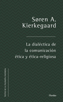 La dialéctica de la comunicación ética y ético-religiosa