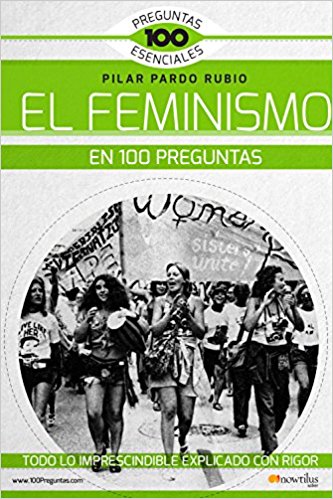 El Feminismo en 100 preguntas. 9788499678269