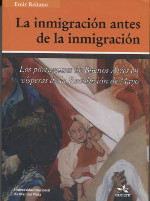 La inmigración antes de la inmigración. 9789871371570