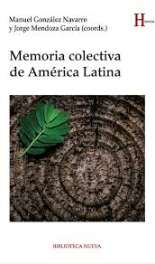 Memoria colectiva de América Latina. 9788416938834